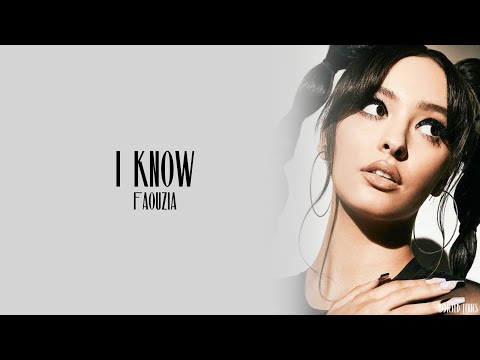 Faouzia - I Know