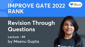 Revision Through Questions | Lec.- 89 | Improve GATE 2022 Rank | Meenu Gupta