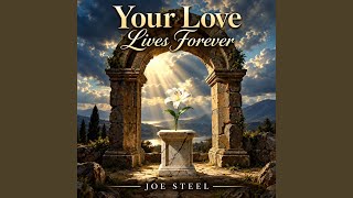 Your Love Lives Forever