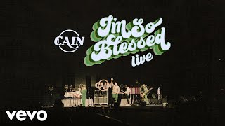 Video thumbnail of "CAIN - I'm So Blessed (Official Live Video)"