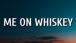 Morgan Wallen - Me On Whiskey (Lyrics)