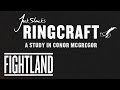 Jack Slack's Ringcraft: A Study In Conor McGregor
