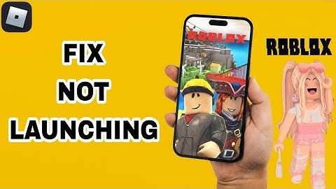 How To Fix And Solve Not Launching On Roblox App | Final Solution