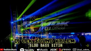 DJ CEK SOUND HD SLOW BASS GLER 2022,DJ terbaru sejuta umat || by dimasfvynky