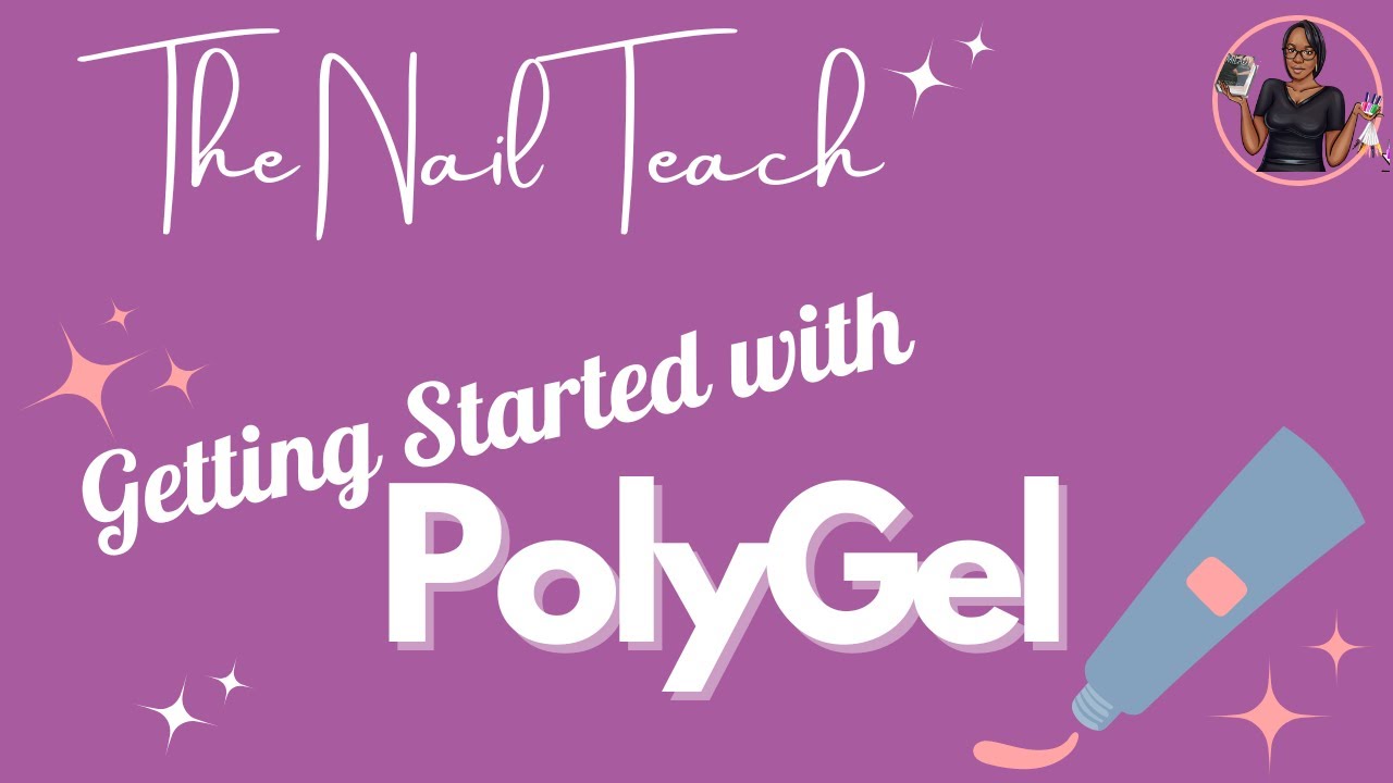 GETTING STARTED WITH POLYGEL | Beginner Nail Tech Guide | Nail Demo ...
