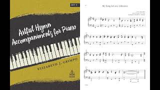 My Song Is Love Unknown from Artful Hymn Accompaniments for Piano, Set 3