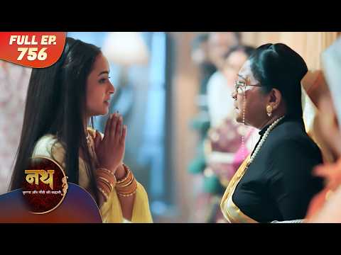 Nath Krishna aur Gauri ki Kahani | Full Episode 756 | Dangal Dil se