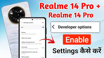 realme 14 pro plus me developer options enable kaise kare !! realme 14 pro plus developer options