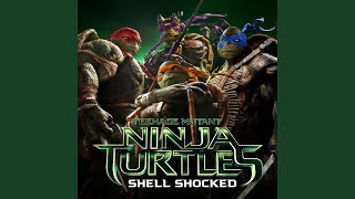 Shell Shocked (feat. Kill The Noise & Madsonik) (From 'Teenage Mutant Ninja Turtles')