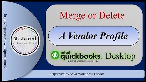 Merge or Delete a Vendor Profile in Quickbooks Desktop