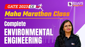 Complete Environmental Engineering Marathon Class | GATE 2023 Civil Engineering (CE) Exam Prep