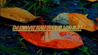 DJ VIRAL RAMLAN BTR = DISAAT KAU HARUS MEMILIH= || JUNGLE DUCTH!!