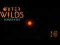 Playing with Technology Beyond Comprehension - Outer Wilds