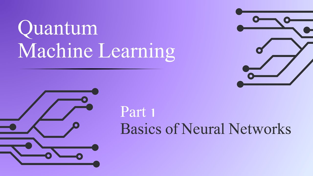 Quantum Machine Learning Part 1 - Basics of Neural Networks - YouTube