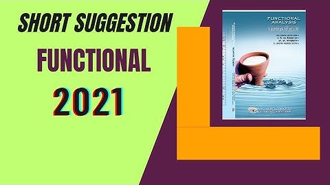 Functional Analysis Short Suggestion 2021 - Honours 4th Year - Math Department - Pi Math Club