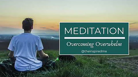 Meditation - Overcoming Overwhelm with Caroline St...