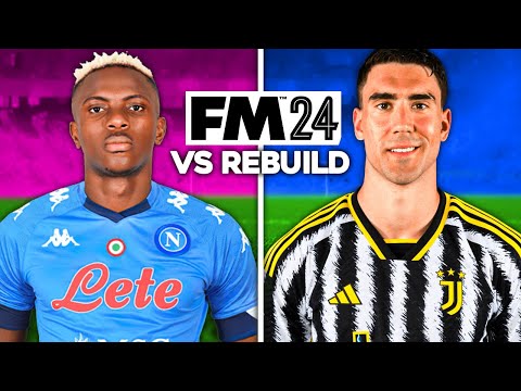 Rebuild AGAINST My Dad with Juventus vs Napoli on FM24