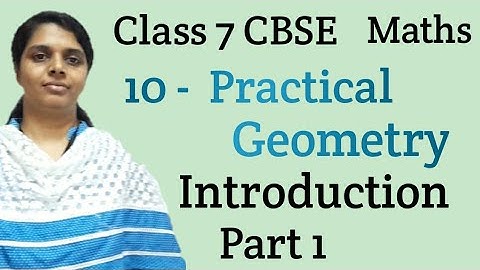 Practical Geometry/Introduction/CBSE Class7 Maths Chapter 10