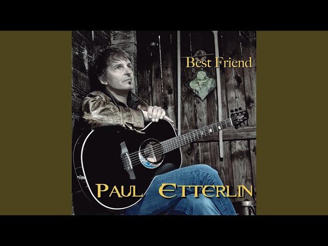 Paul Etterlin - Best Friend
