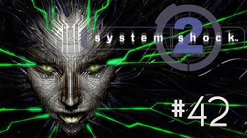 Candle Plays System Shock 2 Part 42 - Hack all the Things!