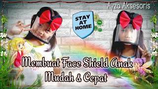 Mudah & Cepat!! Face Shield untuk Anak dari Flanel | DIY TUTORIAL Ayza Aksesoris #18