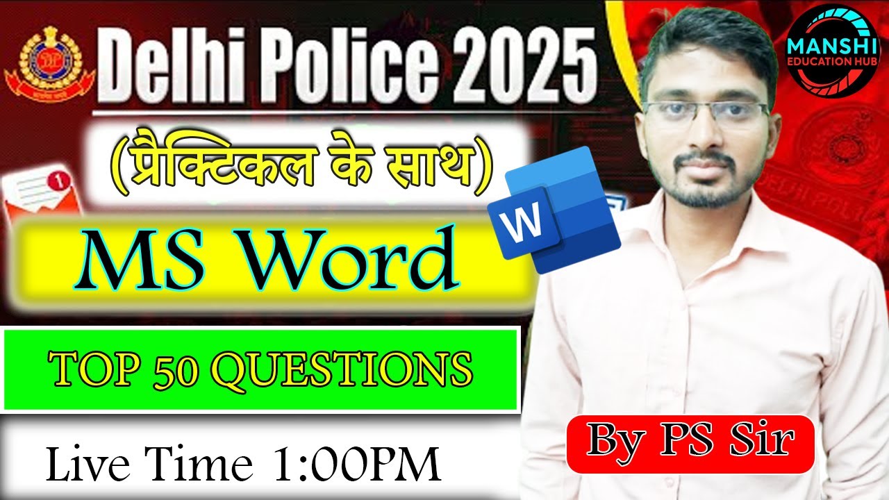MS Word PYQ + MCQ + Practical | Delhi Police Computer Class | Live Class | Manshi Education Hub
