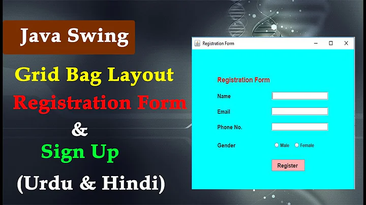Java Swing | GridBagLayout and GridBagConstraints| How To Create Registration Form (Hindi & Urdu)