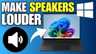 How To Make Laptop Speakers Louder in Windows 11