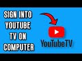 NEW! How To Sign Into YouTube TV On Computer (FULL GUIDE)