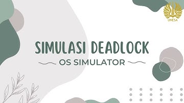 Simulasi DEADLOCK pada Aplikasi CPU-OS Simulator