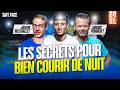 LES SECRETS POUR BIEN COURIR DE NUIT avec Ludovic Pommeret et Joseph Mestrallet