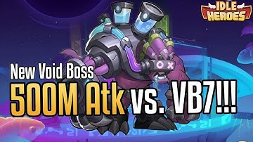 500M ATK X-LFA vs. Void Boss 7! He retaliates!!! - Idle Heroes