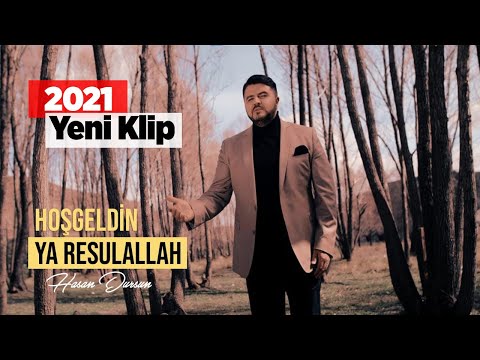 Hasan Dursun - Hoşgeldin Ya Resulallah - 2021 Yeni Klip