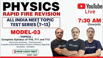 LIVE NEET 2022 | PHYSICS RAPID FIRE REVISION | All India NEET Test (T-13) | MODEL TEST-03 #neet_22