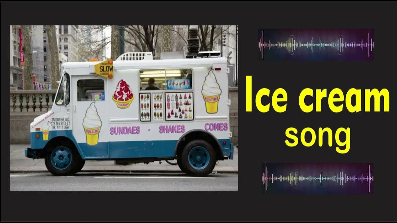 Ice cream song YouTube
