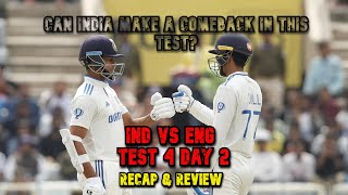 IND vs ENG Test 4 day 2 Highlights | Can India make Comeback? | Bazball winning in India