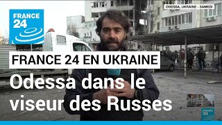 Guerre en Ukraine : Odessa dans le viseur des frappes russes • FRANCE 24