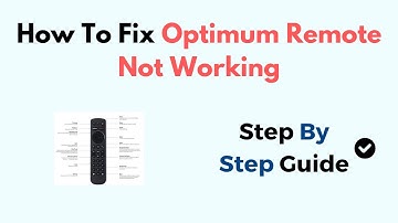 How To Fix Optimum Remote Not Working