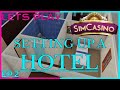 Setting Up A HOTEL -- SIM CASINO -- Lets Play -- Ep2