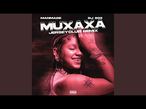 MUXAXA Feat DJ 809 JERSEYCLUB Remix