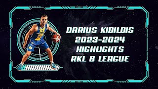 DARIUS KIBILDIS #44 | 2023-2024 season HIGHLIGHTS | RKL B league