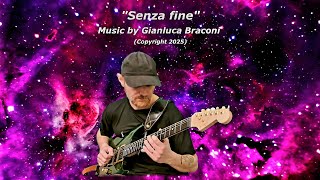 Instrumental Guitar Music – Senza fine – Gianluca Braconi (Instrumental Songwriter)
