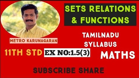 11th Std Maths Ex.1.5(3) The relation R defined on a set A={0,-1,1,2} by xRy if |x²+y²| less than