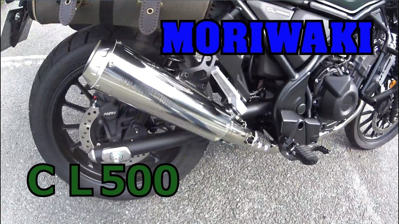 MORIWAKI フルエキ CL500 CoolAdventure　マフラー HONDA CL500】モリワキ フルエキの音 - YouTube