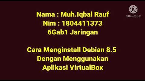 Tutorial Menginstal Debian 8.5 Menggunakan Virtualbox