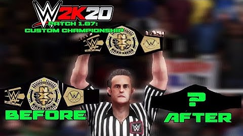 Has Create a Championship been fixed? WWE2K20 Patch 1.07