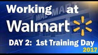 Working at Walmart: Day 2 Start of Training 2017