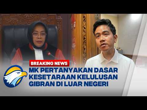 BREAKING NEWS - MK Dalami Dokumen Pendidikan Gibran dan Kesetaraan Grade 12