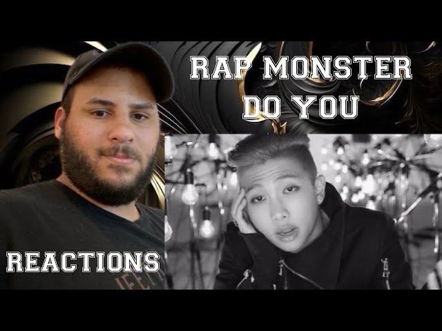 Rap Monster 랩 몬스터 Do You (Reactions)