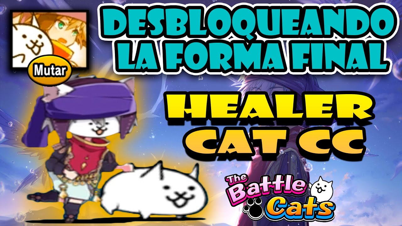 FORMA FINAL del Healer Healer Cat CC Healer Awakens (Expert